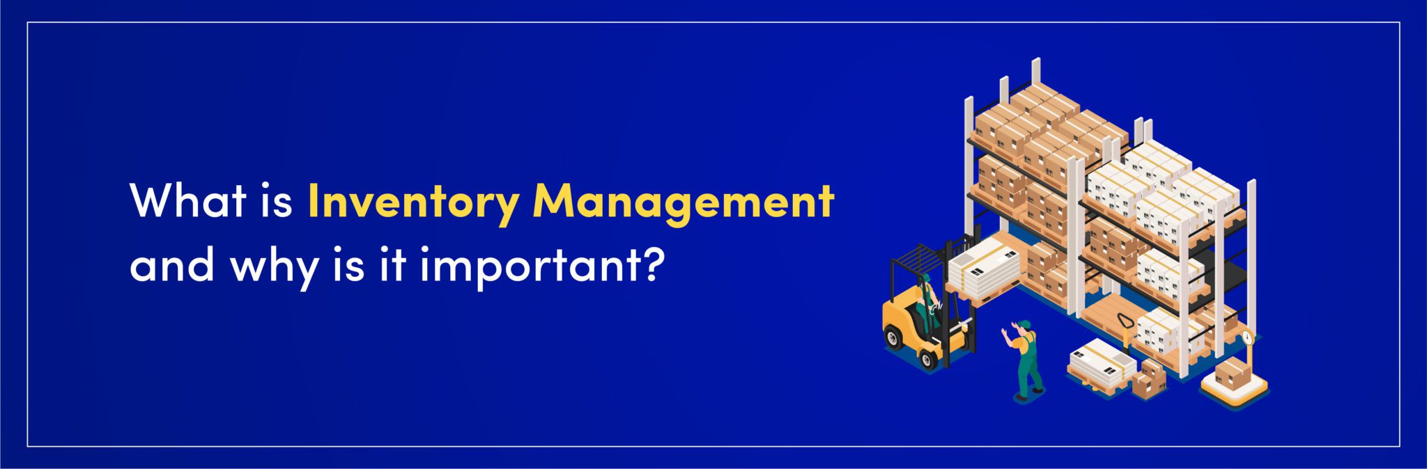 what-is-inventory-management-and-why-is-it-important-ginkgo-retail