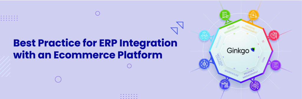 best practice for erp integration with ecommerce platform