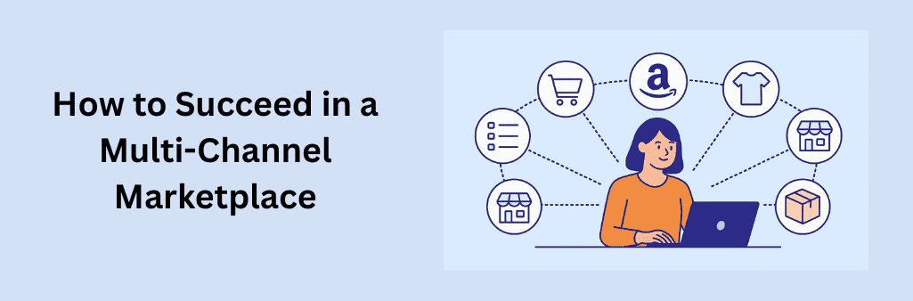 A woman working on a laptop surrounded by icons representing ecommerce platforms, inventory, shipping, and order management, symbolizing success strategies in a multi-channel marketplace.