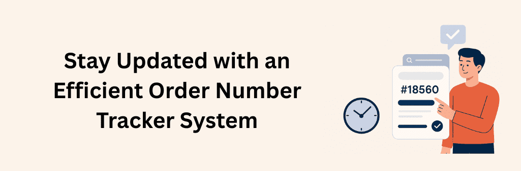 Flat-style illustration of a man using a digital order number tracker system on a screen, with icons symbolizing real-time updates and delivery tracking.