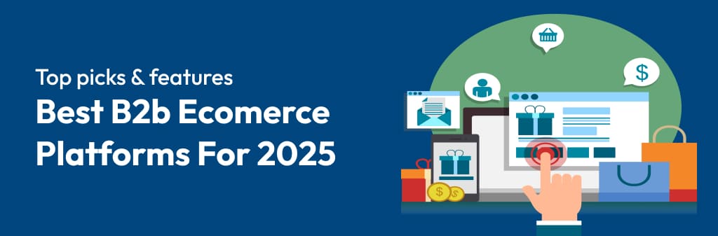 best B2B ecommerce platforms are transforming how businesses