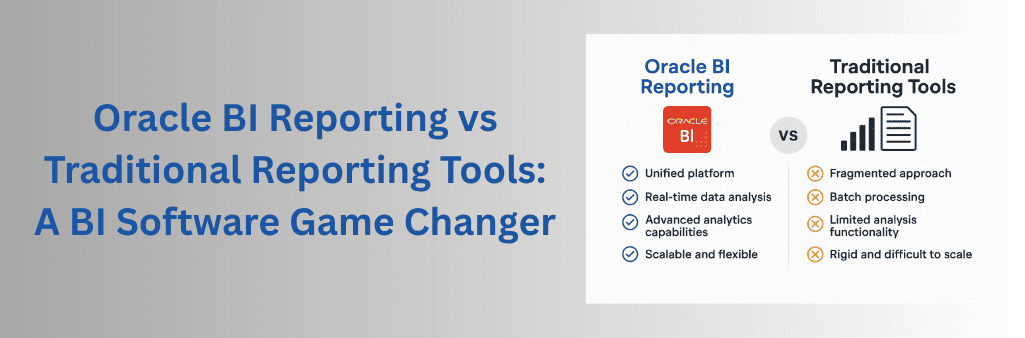 Alt Text: A 2D digital infographic compares Oracle Business Intelligence (BI) Reporting and Traditional Reporting Tools. The left side features Oracle BI benefits such as unified platform, real-time data analysis, advanced analytics, and scalability. The right side shows limitations of traditional tools like fragmented approach, batch processing, limited analytics, and poor scalability. A "VS" icon divides the two sections visually.