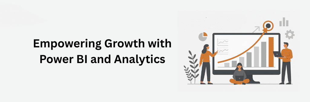 A flat-design digital illustration features Power BI and analytics displayed on a large monitor. A woman points to charts on the screen, a man stands with a laptop, and another woman sits cross-legged working on her laptop. The screen displays upward-trending bar and line graphs, symbolizing business growth. The background includes icons of pie charts, gears, and analytics bars, emphasizing data-driven success