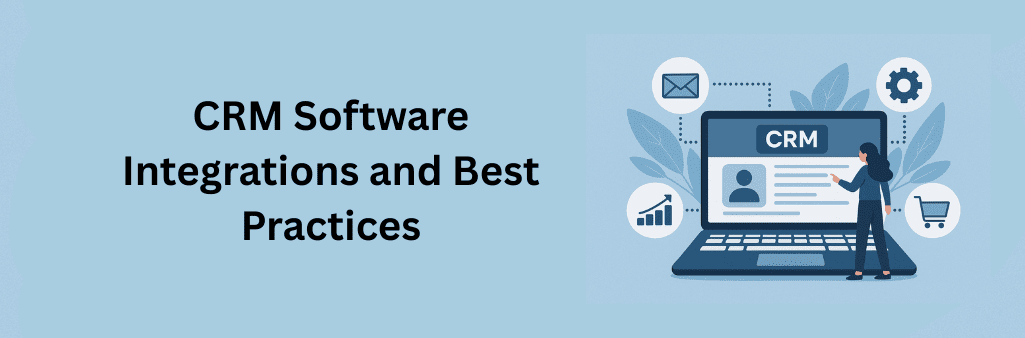 A digital illustration showing a woman interacting with CRM software on a laptop, surrounded by icons representing email, analytics, e-commerce, and settings, symbolizing CRM integrations and best practices