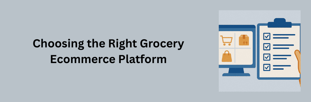 A flat-style digital illustration infographic features a computer monitor displaying grocery icons and a hand holding a checklist on a clipboard, symbolizing the evaluation process for selecting the right solution. The image uses a clean blue and orange color scheme with a minimalistic layout