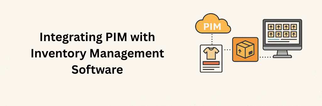 A digital illustration shows PIM and inventory software linked via icons for catalogues, shipping boxes, and computer dashboards, symbolizing integration