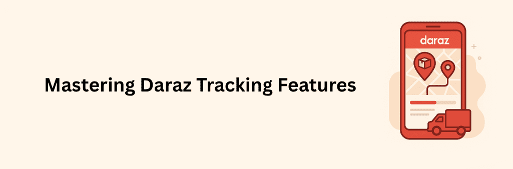 A red smartphone screen shows Daraz’s tracking interface with map pins, a progress bar, and text details, alongside a delivery truck icon at the bottom right on a soft beige background
