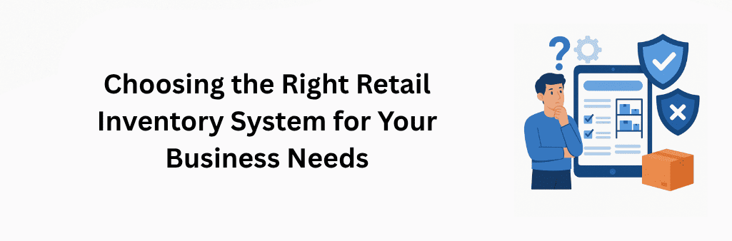 Man thinking next to a retail inventory system screen with checklist, barcode, question mark, shields, and a box.