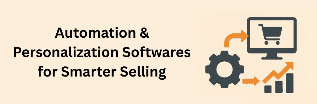 Minimalist infographic on beige background with title “Automation & Personalization Softwares for Smarter Selling.” Below are two icons — a navy gear symbolizing automation and a human head silhouette with an orange heart inside representing personalization. Clean, modern business design with tech aesthetics