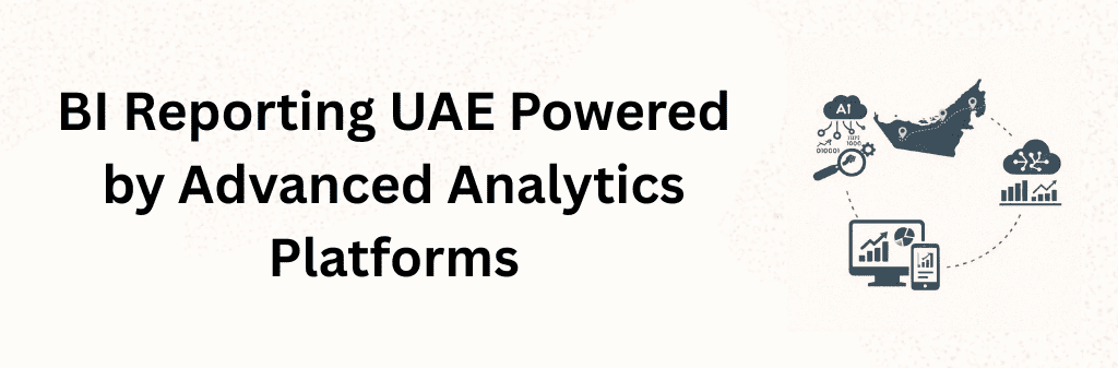 Advanced analytics powered BI reporting illustration featuring AI analytics, cloud data platforms, dashboards, and UAE business insights