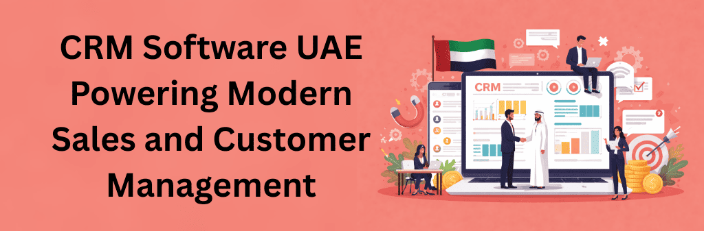 CRM software UAE illustration showing modern sales dashboards, customer data management, analytics, and business collaboration on a light maroon background