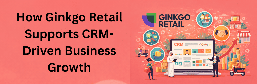 Ginkgo Retail CRM illustration showing centralized customer data, sales analytics, order management, customer engagement, and business growth supported by CRM technology on a light maroon background