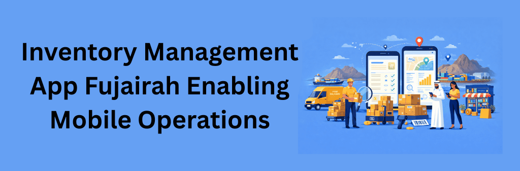 Illustration of a mobile inventory management app in Fujairah with smartphones, delivery tracking, warehouse boxes, port logistics, and users managing inventory on the go