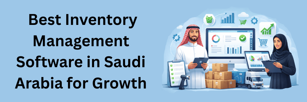 Best inventory management software in Saudi Arabia showing digital dashboard, stock tracking, analytics, and warehouse operations with business professionals.